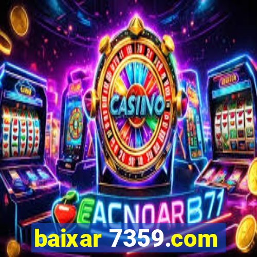 baixar 7359.com